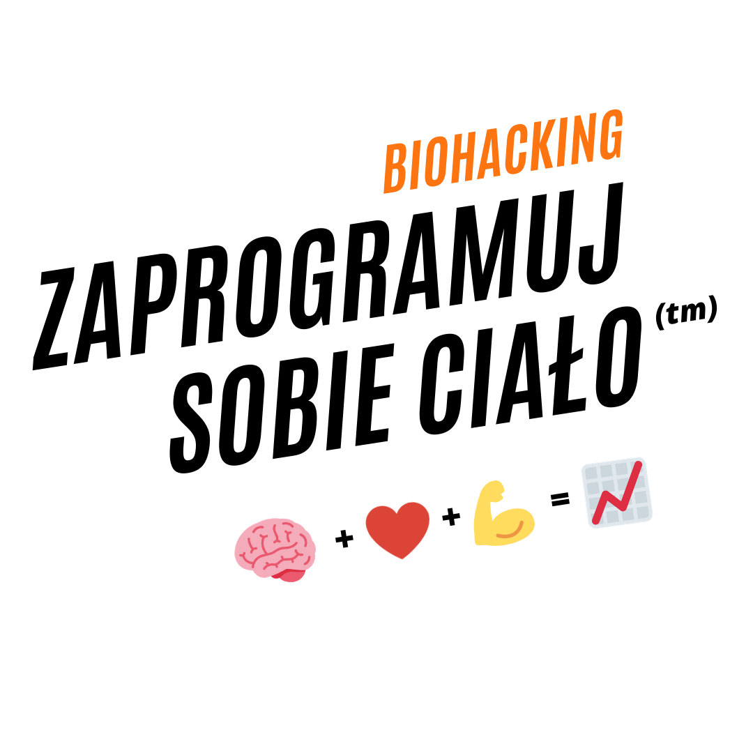 co to jest biohacking?