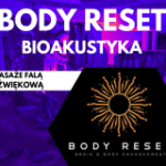 body reset bioakustyka